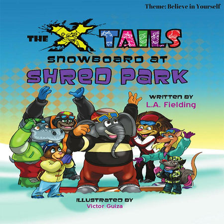 Children's Book: The X-tails Snowboard at Shred Park