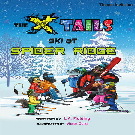 Children's Book: The X-tails Ski at Spider Ridge