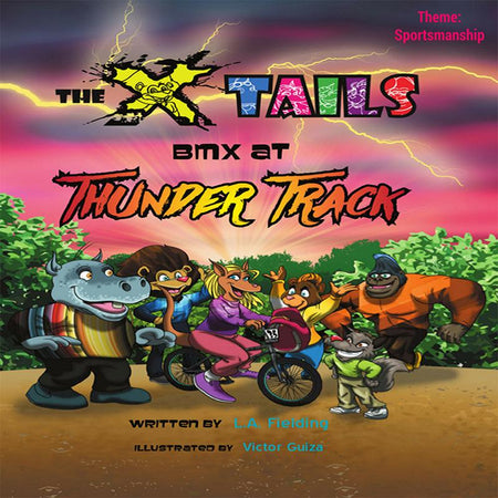 Children's Book: The X-tails BMX at Thunder Track