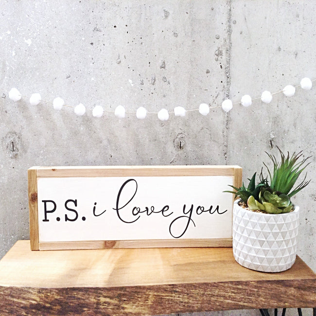 Handpainted Wood Sign with Lettering - PS I Love You