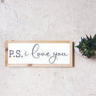 Handpainted Wood Sign with Lettering - PS I Love You