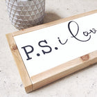 Handpainted Wood Sign with Lettering - PS I Love You