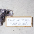 Handpainted Wood Sign with Lettering - I Love You to the Moon and Back